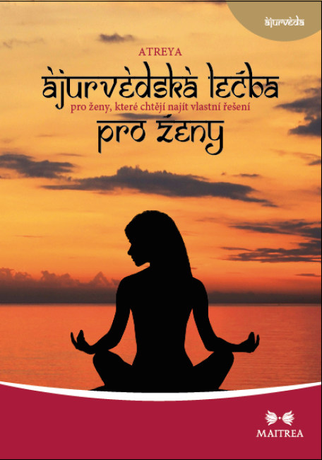 Ájurvédská léčba pro ženy - Bylinná gynekologie - Atreya